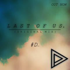 Last Of Us (Original Mix)