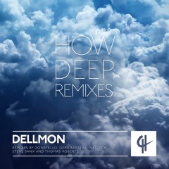 Dellmon - How Deep - Thomas Roberts Remix (Capital Heaven)