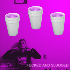 Want Me Now Freestyle FUCKED AND SLUGGED