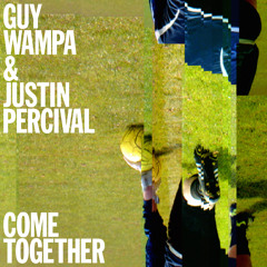 WW0023 Come Together Guy Wampa & Justin Percival