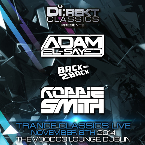 Adam El-Sayed B2B Robbie Smith LIVE @ Di:Rekt Classics 08 - 11 - 14