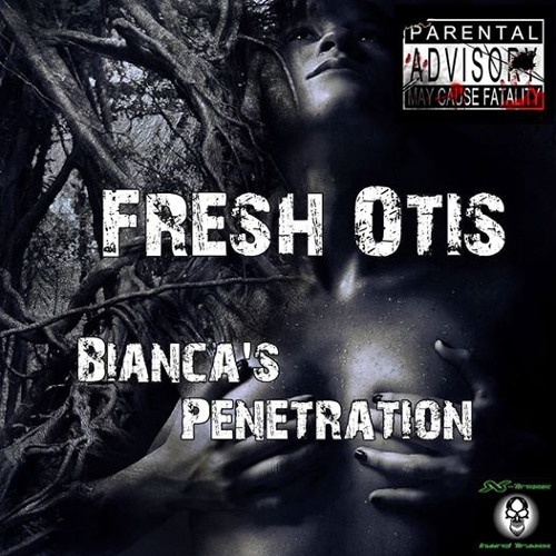 FreshOtis - Biancas Penetration (SDL)