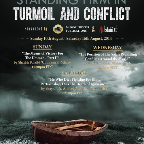 The Salafi Position Regarding Conflicts Around The World by Shaykh 'Arafaat Muhammady