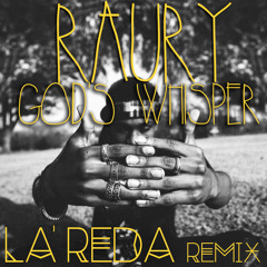 Raury - God's Whisper (La'Reda Remix)