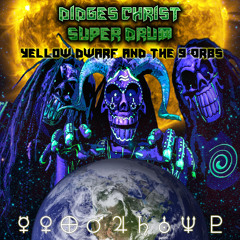 Yellow Dwarf & The 9 Orbs By Didges Christ SuperDrum