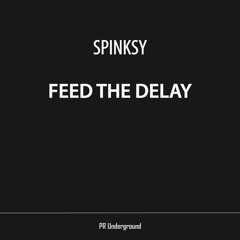 Spinksy - Feed the delay Out on PR Underground