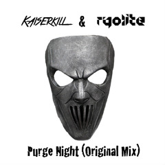 Kaïserkill & Ryolite - Purge Night (Original Mix)