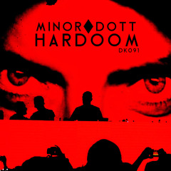 Hardoom - Minor Dott (Original Mix) Master 2015