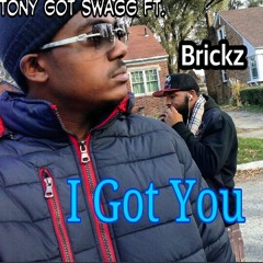 I Got You Ft. Brickz