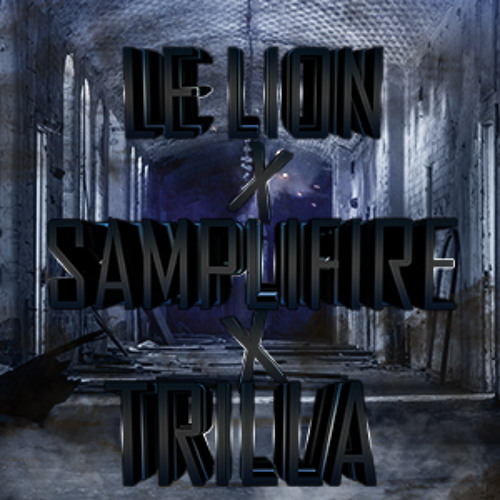 Le Lion x Trilla x SampliFire - Asylum