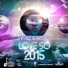 Vybz Kartel - Love So 2015 (Raw) October 2014 @Crushroad876