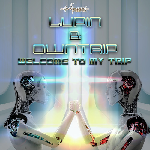 Lupin, Owntrip - Welcome To My Trip