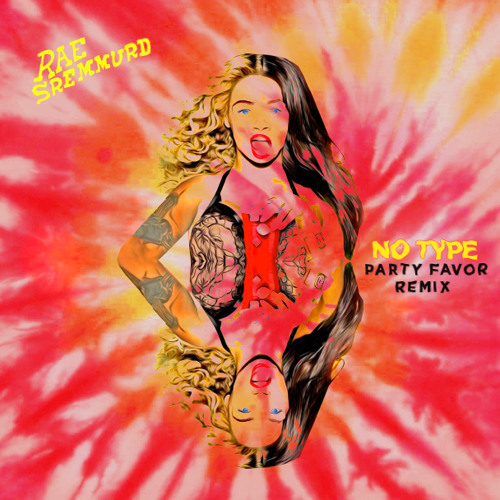 No Type (PARTY FAVOR Remix)**FREE DOWNLOAD**