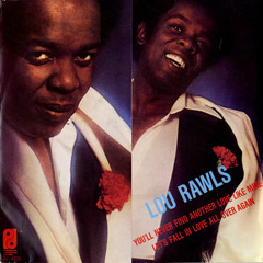 Lou Rawls - You'll never find a love like mine ( Directors main cut )