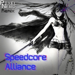 ToXic Inside - Speedcore Alliance (PixelNerd Remix) [SPEEDCORE]