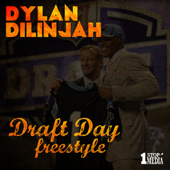 Dylan DRAFT DAY Freestyle