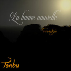 BU10-La Bonne Nouvelle (freestyle)