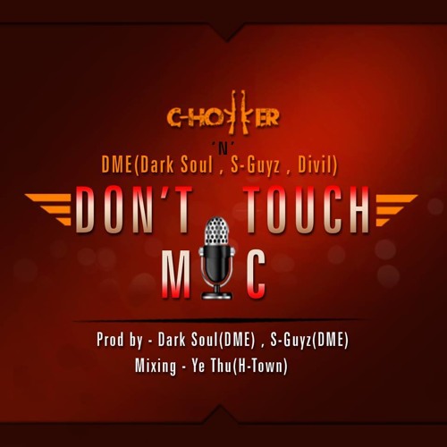 Don't touch Mic
