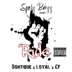 Speedy Babyy Ft. Dontique, Loyal & CF - Ride