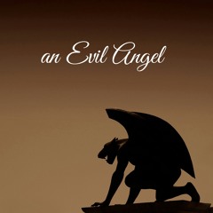 An Evil Angel 'Prod.Grimwave'