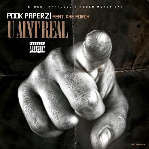 U AINT REAL FT. KRE FORCH PROD. BY QWON DON