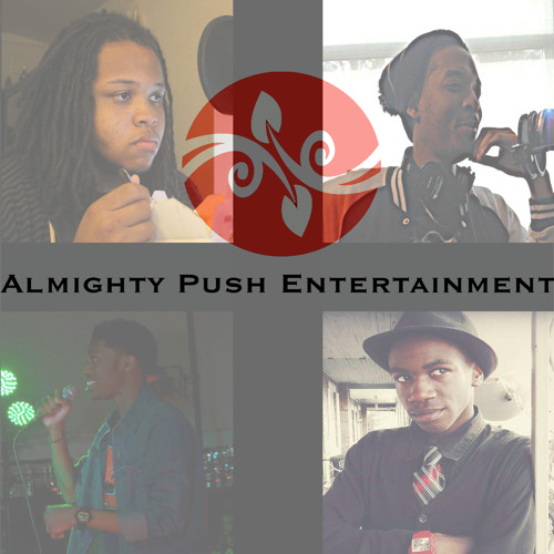 Almighty Push Ent. Cypher - Year One (Kid Travis, Deno Diamond, T.Hawkin$, No Idols)