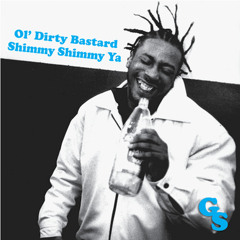 Ol' Dirty Bastard - Shimmy Shimmy Ya (Gummy Soul Remix)