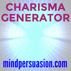Charisma Generator - 256 Voices - Instant Personal Magnetism