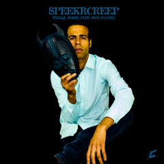 Speekrcreep - Tribal House Club (Nov2014Mix)FREEDOWNLOAD