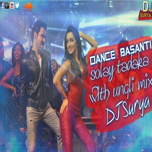 Dance basanti(solay tadka with ungli mix)DJSurya ReMix