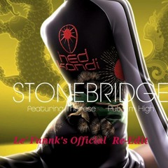Stonebridge Feat Therese- Put 'Em High (Kroose x Le` Funnk`s Official Free Re - Edit Mix)