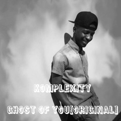Komplexity - Ghost Of You(Original)[Produced By Bakk3]Sample