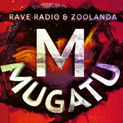 Mugatu (Radio Edit)- Rave Radio & Zoolanda