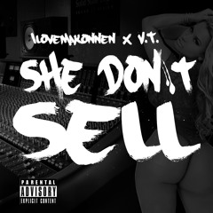 ILOVEMAKONNEN X V.T. - She Don't Sell