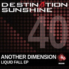 Another Dimension - Liquid Fall