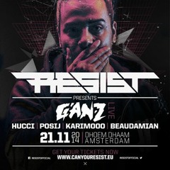RESIST Presents GANZ mixtape | GANZ