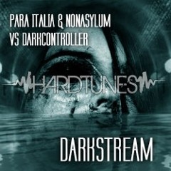 Darkstream (FREE TRACK, Para Italia, Darkcontroller& Nonasylum)