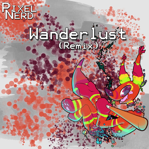 The Quick Brown Fox - Wanderlust (PixelNerd remix)[MELODIC SPEEDCORE]