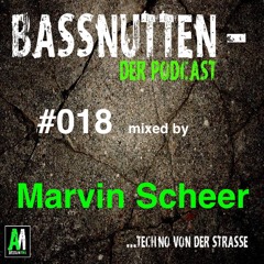 BASSNUTTEN PODCAST die Achzehnte - Marvin Scheer