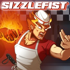 Sizzlefist - Main Theme