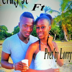 Crazy Jc Ft Pret'ty Lorry - First Love -