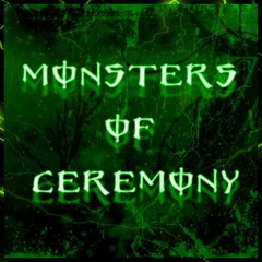 Monsters Of Ceremony - Monster Energy