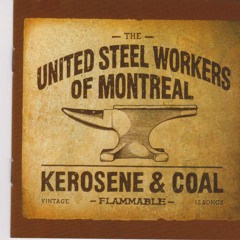 Ask Me to Stay by United Steel Workers of Montreal