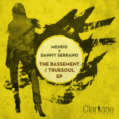Mendo, Danny Serrano - Truesoul (Original Mix)