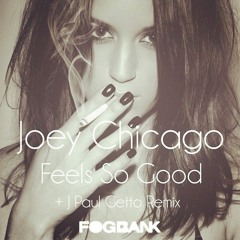 Joey Chicago-Feels so good (OUT NOW!)