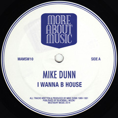 Mike Dunn - I'm The Houze (previously Unreleased) Out Feb 2015