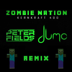 Kernkraft 400 - Zombie Nation(Peter Fields & Dumo Remix)FREE DOWNLOAD