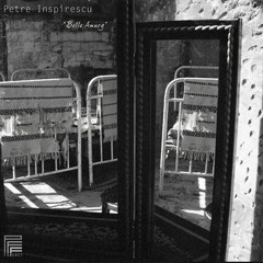 PETRE INSPIRESCU - Belle Amurg  ||  PFF Podcast # 001 ||  2011
