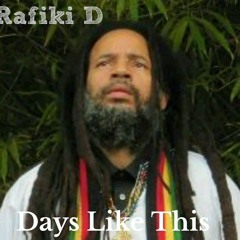 Rafiki D - Days Like This [Stable Roots Productions 2014]