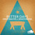 Artwork for Better Days
